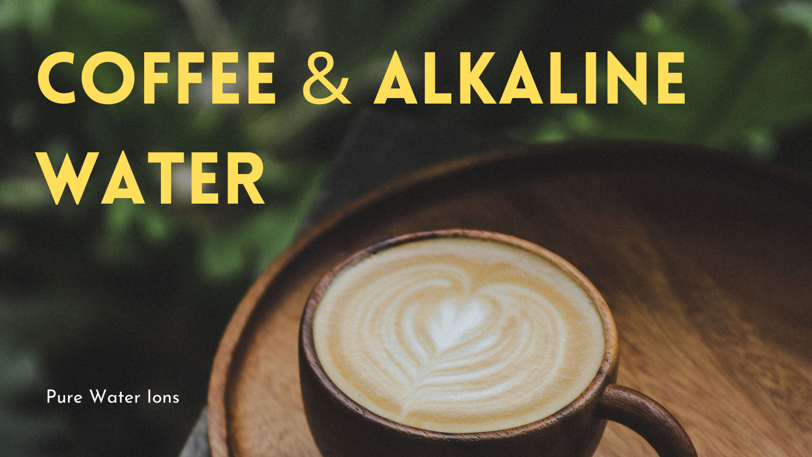 cup of coffee made using alkaline water